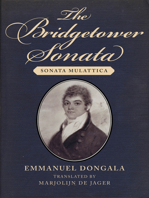 Title details for The Bridgetower Sonata by Emmanuel Dongala - Available